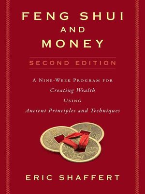 cover image of Feng Shui and Money: a Nine-Week Program for Creating Wealth Using Ancient Principles and Techniques ()
